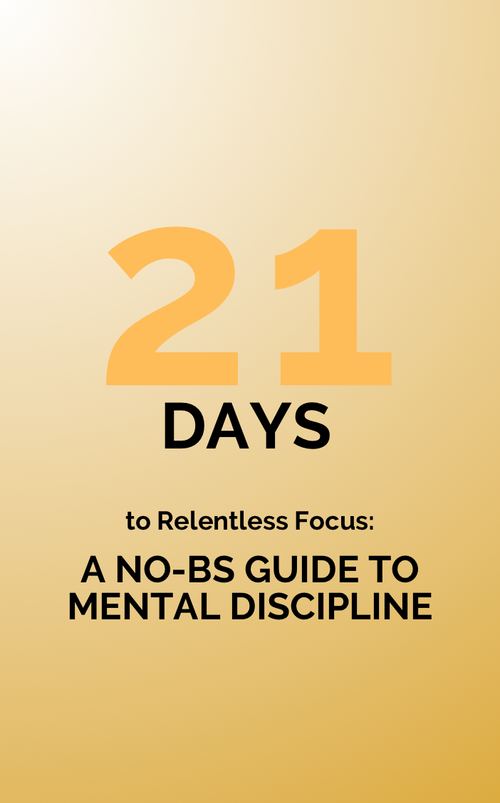 21 Days to RELENTLESS focus